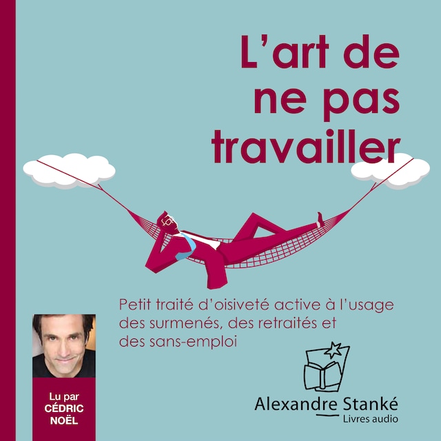 Book cover for L'art de ne pas travailler