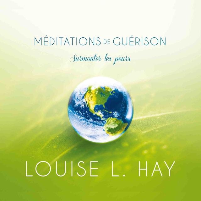 Book cover for Méditation de guérison: Surmonter les peurs