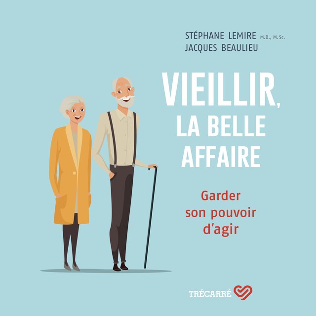 Book cover for Vieillir, la belle affaire