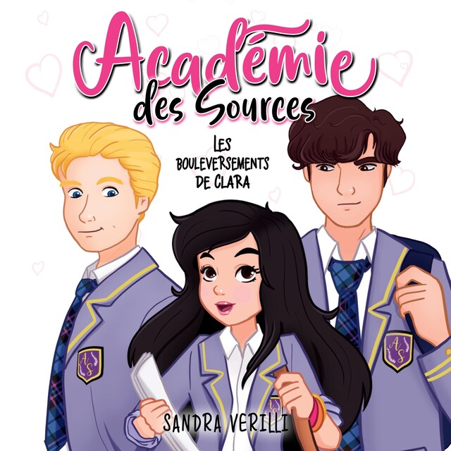 Copertina del libro per L'Académie des Sources: Tome 1 - Les bouleversements de Clara