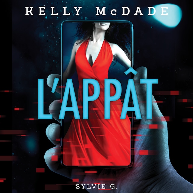 Book cover for Les enquêtes de Kelly McDade: L'Appât