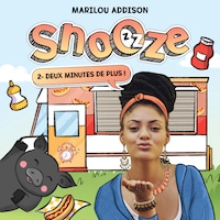 Snooze: Tome 2 - Deux minutes de plus