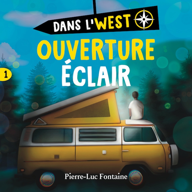 Book cover for Dans l'west: tome 1 - Ouverture éclair