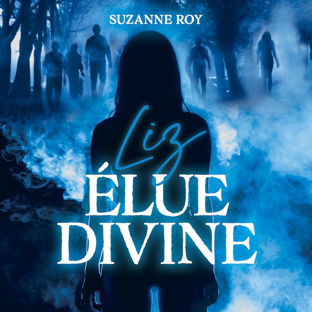 Boekomslag van Liz : Élue divine