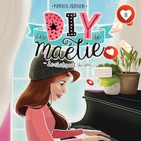 Les DIY de Maélie - Tome 8