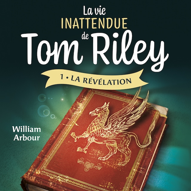 Bogomslag for La vie inattendue de Tom Riley - Tome 1