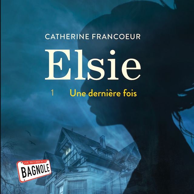 Buchcover für Elsie - Tome 1 : Une dernière fois