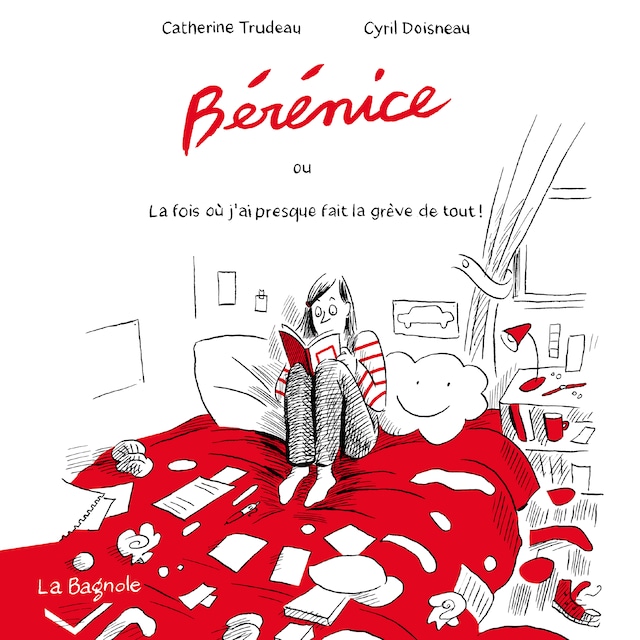 Book cover for Bérénice où la fois j'ai presque fait la grève de tout !