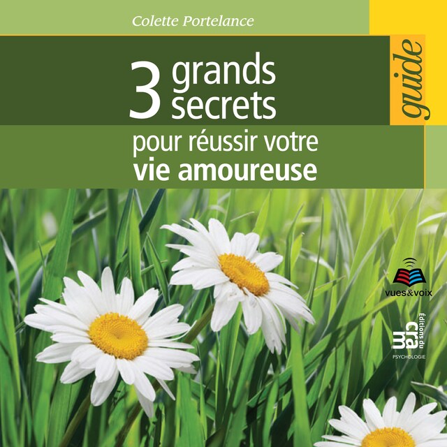 Book cover for 3 grands secrets pour réussir votre vie amoureuse