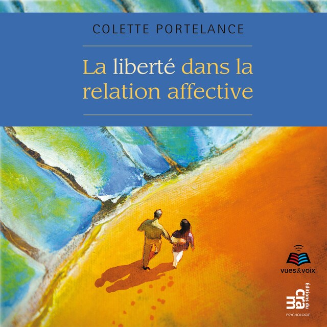 Couverture de livre pour La liberté dans la relation affective