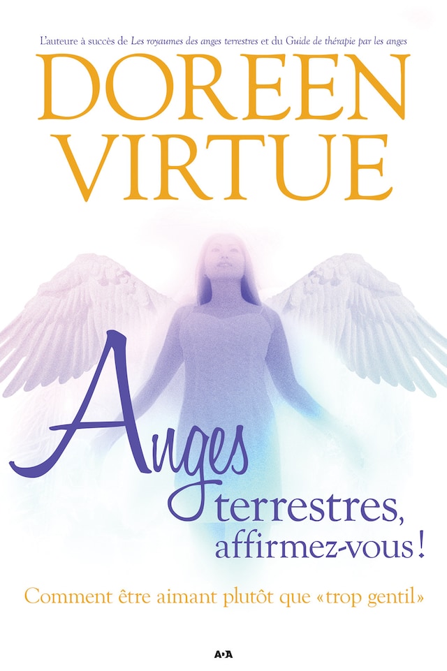 Book cover for Anges terrestres, affirmez-vous!