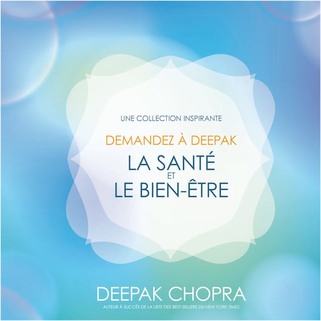 Book cover for Demandez à Deepak - La santé et le bien-être