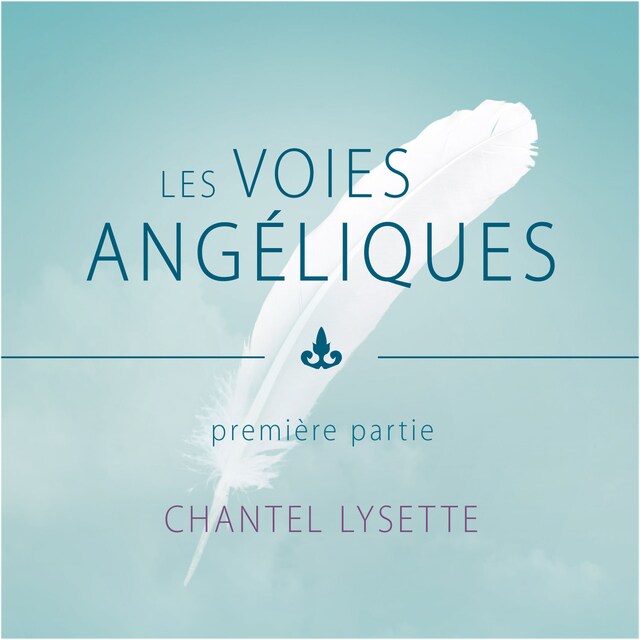 Book cover for Les voies angéliques - Première partie