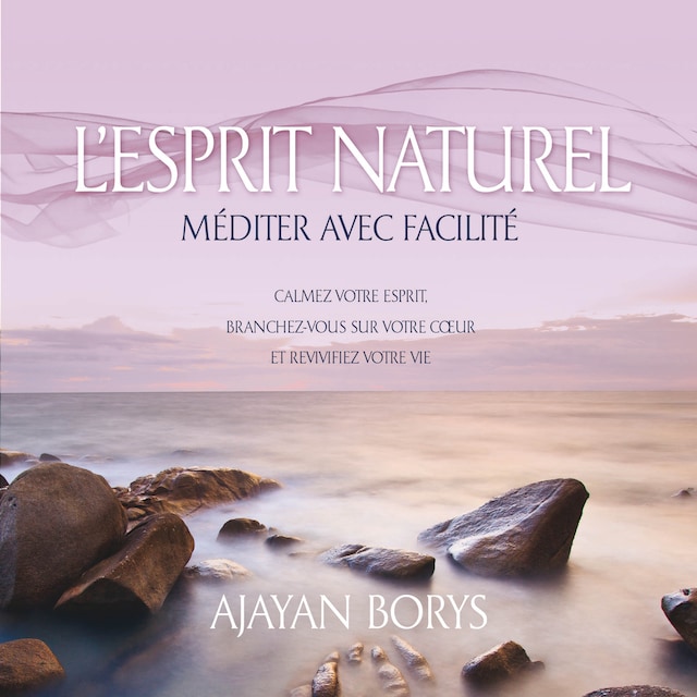 Book cover for L'esprit naturel: Méditer avec facilité
