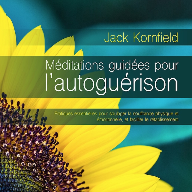 Portada de libro para Méditations guidées pour l'autoguérison : Pratiques essentielles pour soulager la souffrance physique et émotionnelle, et faciliter le rétablissement