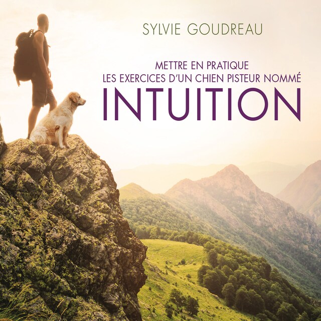 Book cover for Mettre en pratique les exercices d'un chien pisteur nommé intuition