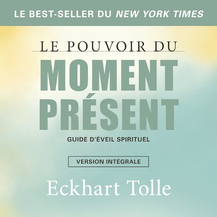Le pouvoir du moment présent-version intégrale bookCoverFor