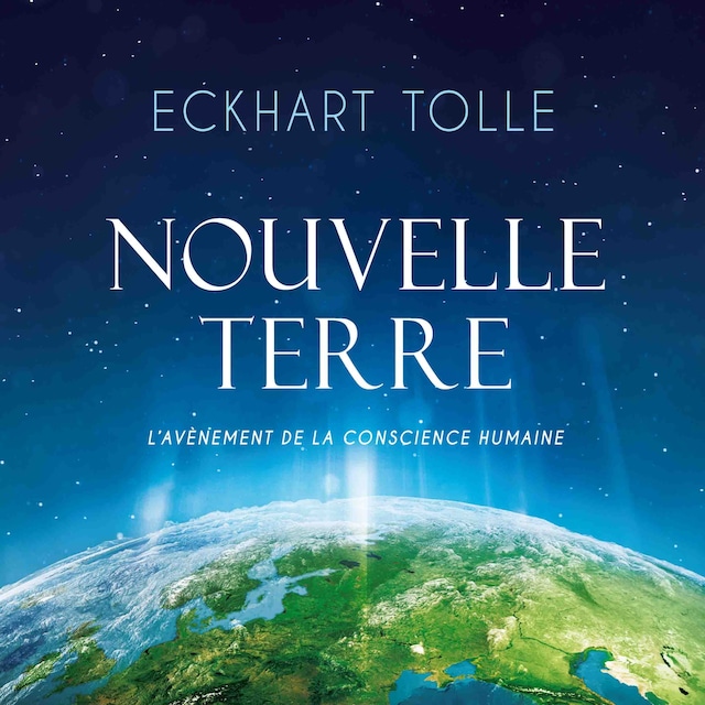 Book cover for Nouvelle Terre : L'avènement de la nouvelle conscience