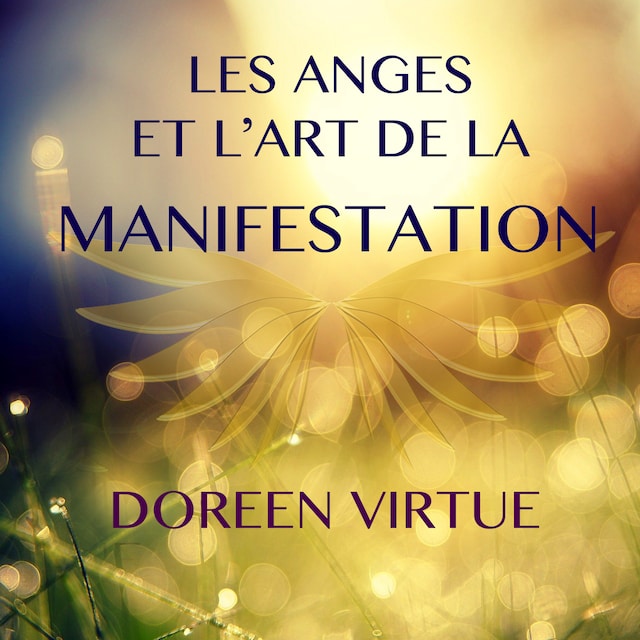 Book cover for Les anges et l'art de la manifestation