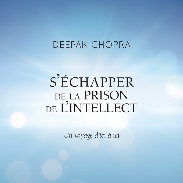 Book cover for S'échapper de la prison de l'intellect