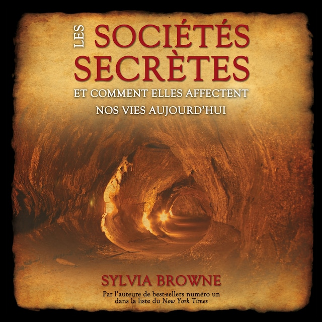 Couverture de livre pour Les sociétés secrètes : Comment elles affectent nos vies aujourd'hui