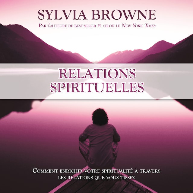 Bokomslag for Relations spirituelles :Comment enrichir votre spiritualité à travers les relations que vous tissez