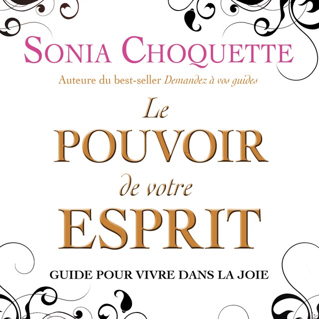 Book cover for Le pouvoir de votre esprit : Guide pour vivre dans la joie