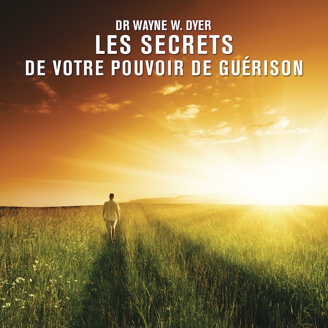 Okładka książki dla Les secrets de votre pouvoir de guérison