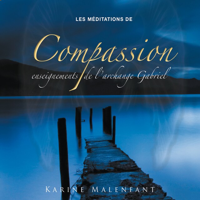 Boekomslag van Les méditations de compassion, enseignements de l'archange Gabriel