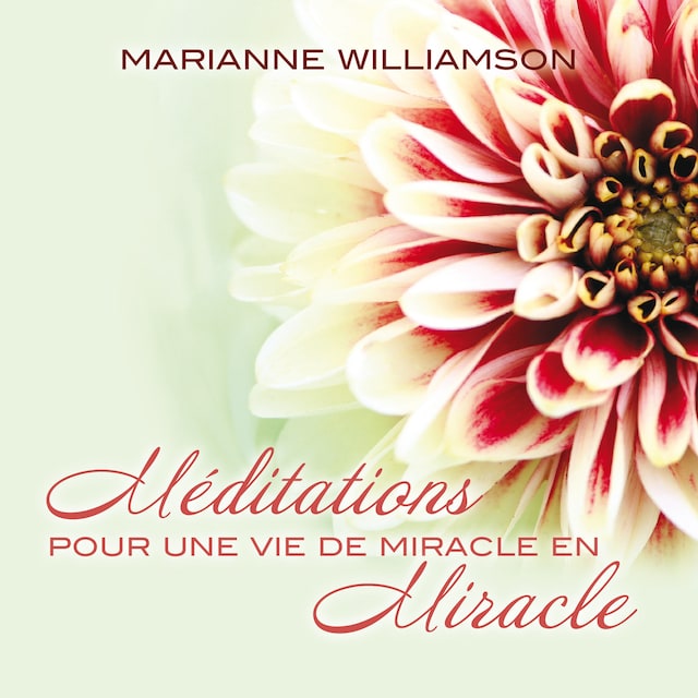 Book cover for Méditations pour une vie de miracle en miracle