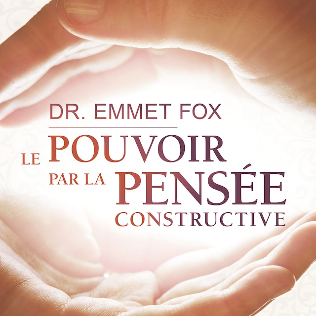 Okładka książki dla Le pouvoir par la pensée constructive