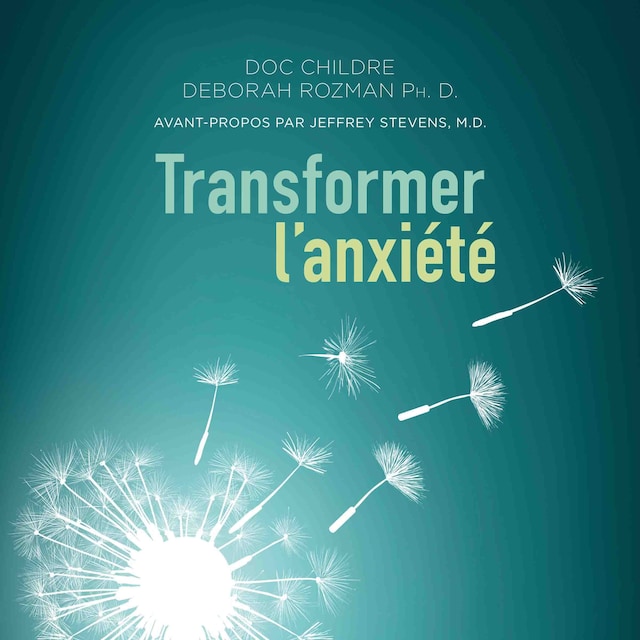 Couverture de livre pour Transformer l'anxiété