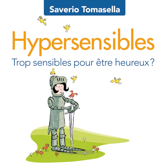 Book cover for Hypersensibles : Trop sensibles pour être heureux?