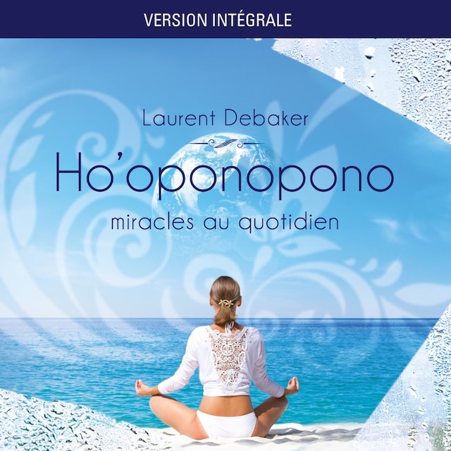 Book cover for Ho'oponopono : miracles au quotidien - Version Intégrale