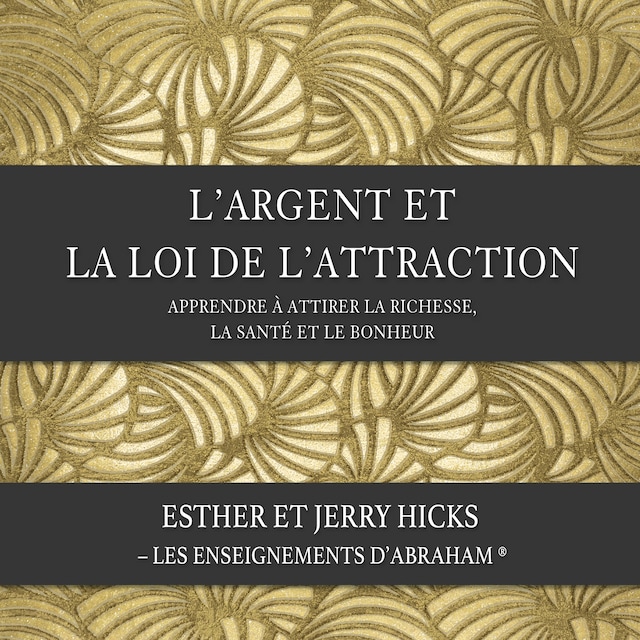 Okładka książki dla L'argent et la loi de l'attraction (N.Éd.)