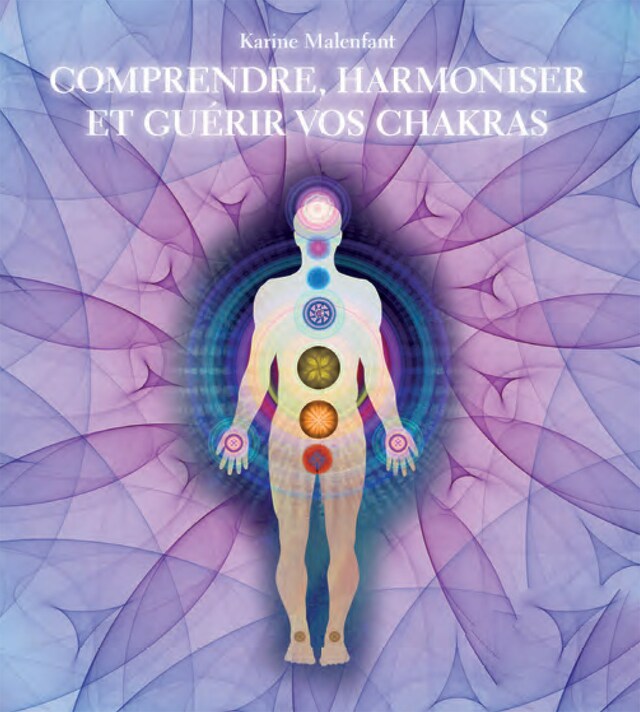 Bogomslag for Comprendre, harmoniser et guérir vos chakras