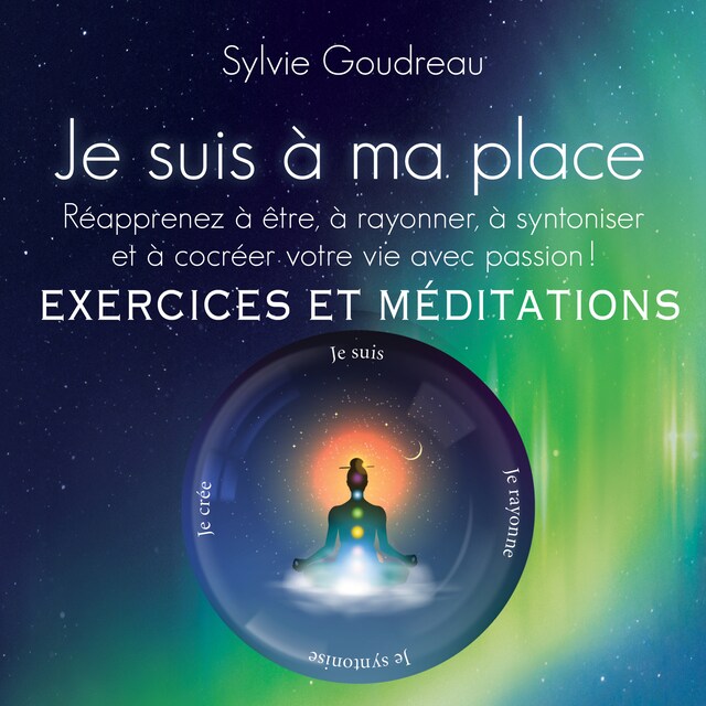 Copertina del libro per Je suis à ma place - Exercices et méditations