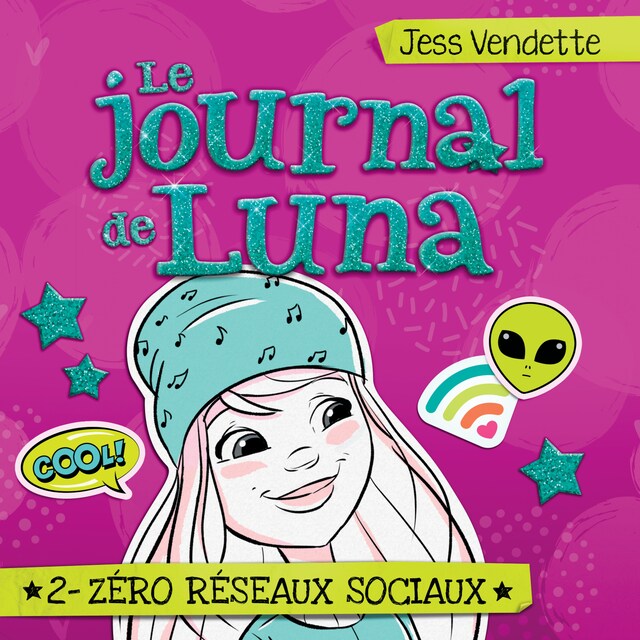 Copertina del libro per Le journal de Luna: Tome 2 - Zéro réseaux sociaux