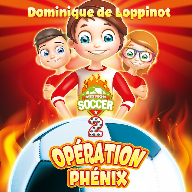 Book cover for Mission soccer - Opération Phénix : #2