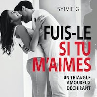 Fuis-le si tu m'aimes