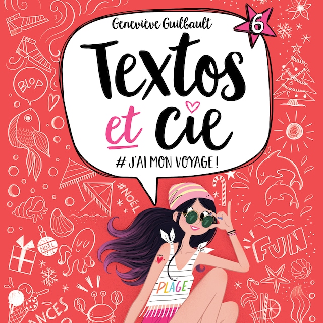 Okładka książki dla Textos et cie: Tome 6 - #J'ai mon voyage!