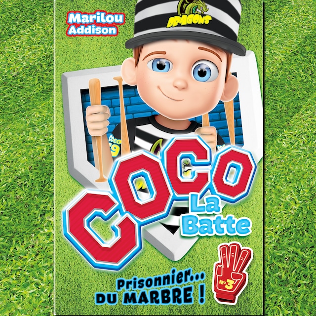 Book cover for Coco la batte : Tome 3