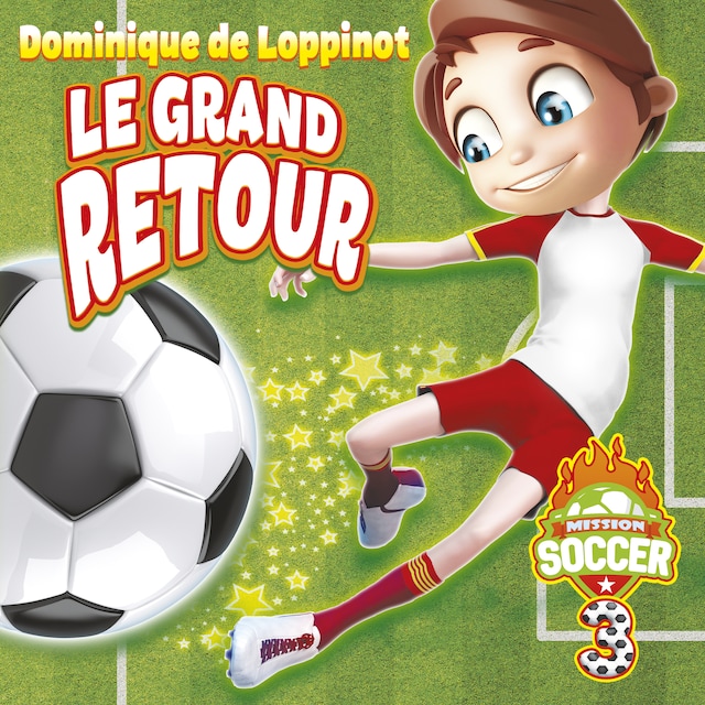 Kirjankansi teokselle Mission soccer : Tome 3