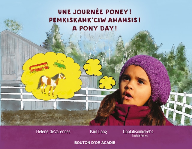 Couverture de livre pour Une journée poney! / Pemkiskahk'ciw ahahsis! / A pony day!