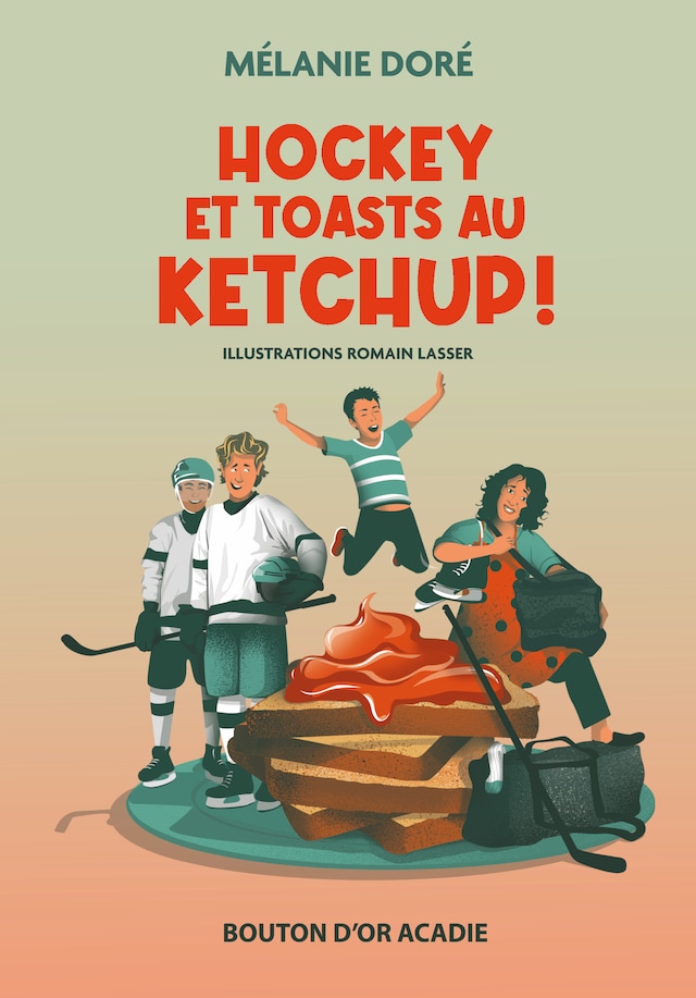 Book cover for Hockey et toasts au ketchup !