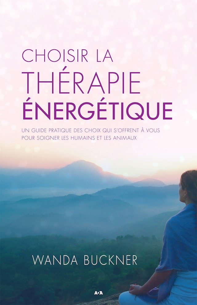 Okładka książki dla Choisir la thérapie énergétique