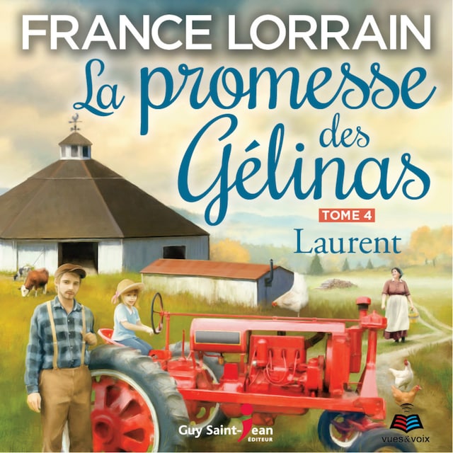 Couverture de livre pour La promesse des Gélinas - Tome 4 : Laurent