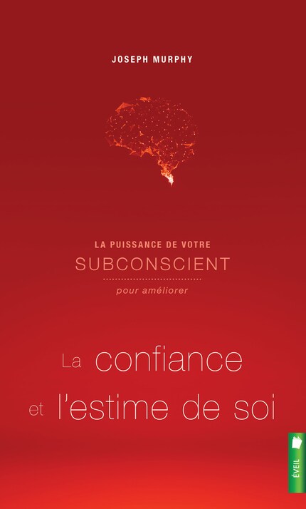 La puissance de votre subconscient pour améliorer la confiance et l'estime de soi bookCoverFor