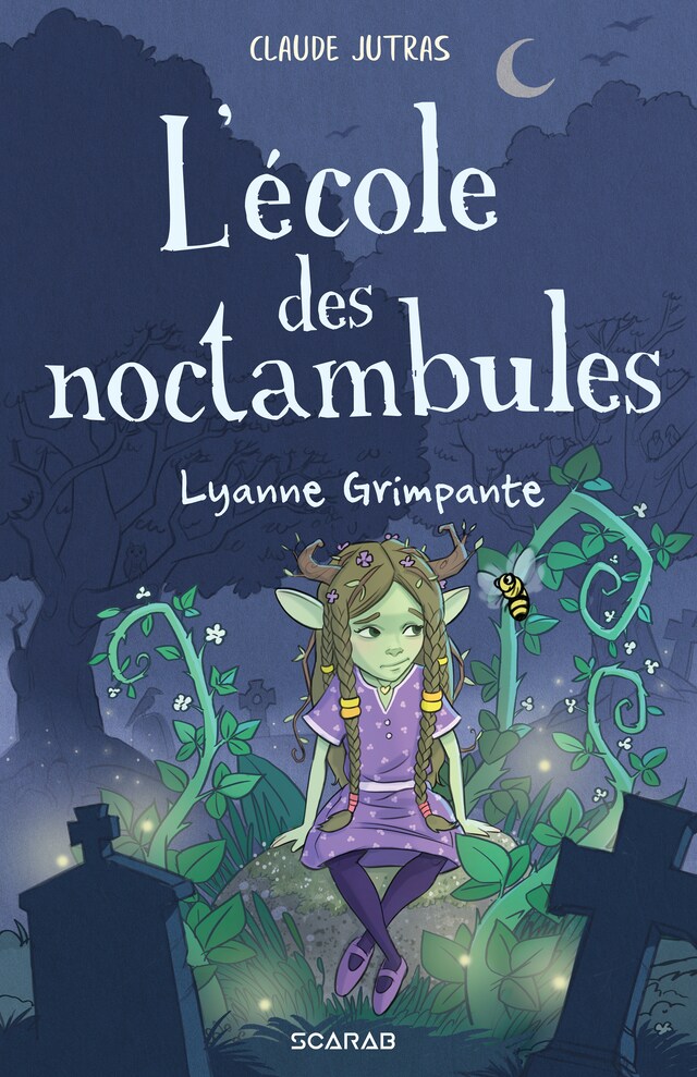 Kirjankansi teokselle L'école des noctambules - Lyanne Grimpante