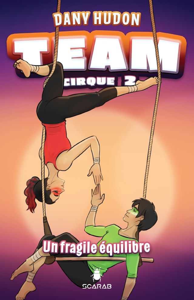 Book cover for Team Cirque - Un fragile équilibre